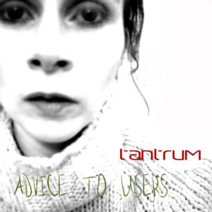 advice to users: work less, earn less, spend less and do more, tantrum, album, Edinburgh Scotland